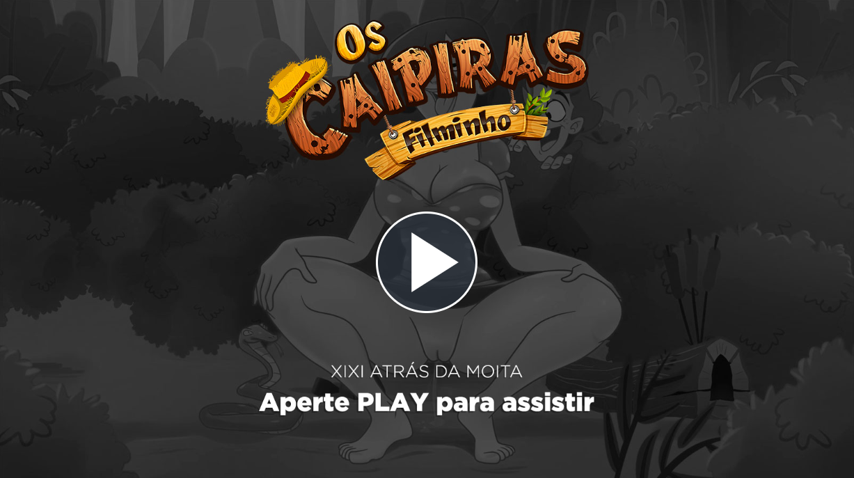 PRÉVIA: OS CAIPIRAS Filminho